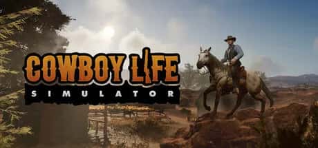 西部牛仔的一生/牛仔生活模拟器 Cowboy Life Simulato背景